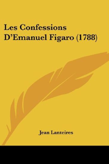 Les Confessions D'Emanuel Figaro (1788)