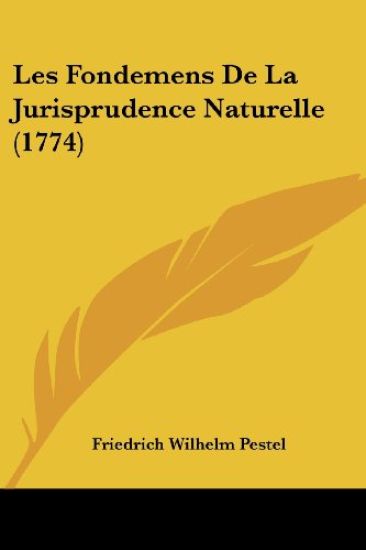 Les Fondemens De La Jurisprudence Naturelle (1774)