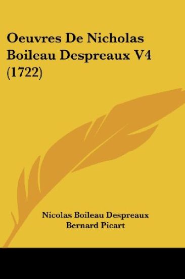 Oeuvres De Nicholas Boileau Despreaux V4 (1722)