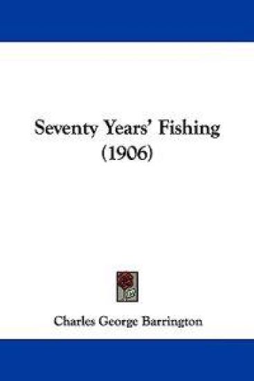 Seventy Years' Fishing (1906)