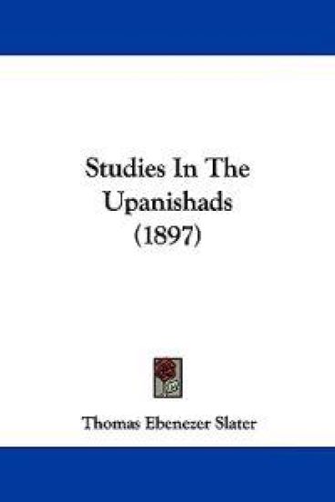 Studies In The Upanishads (1897)