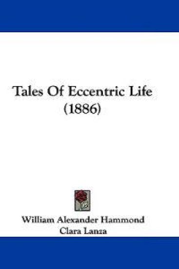 Tales Of Eccentric Life (1886)