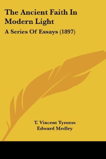 The Ancient Faith In Modern Light