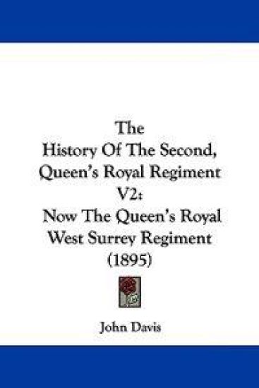 The History of the Second, Queen's Royal Regiment