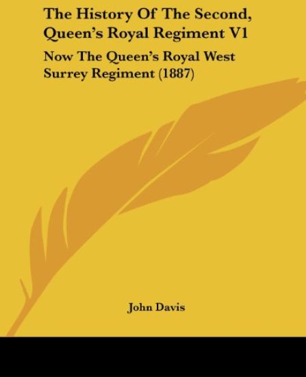 The History of the Second, Queen's Royal Regiment