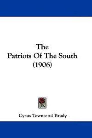 The Patriots Of The South (1906)