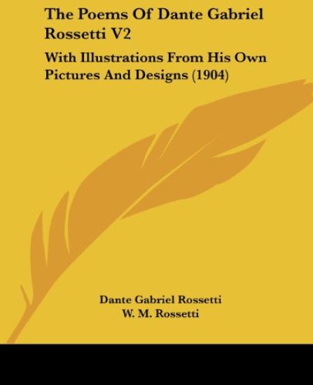 The Poems Of Dante Gabriel Rossetti V2