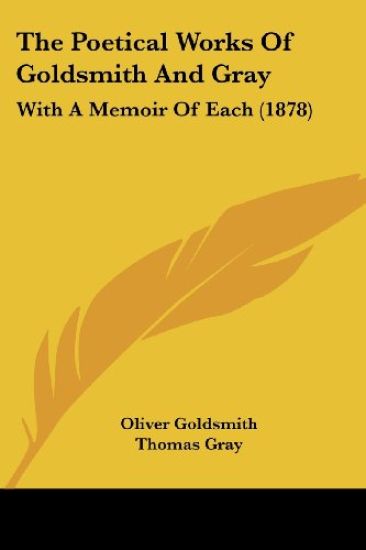 The Poetical Works Of Goldsmith And Gray