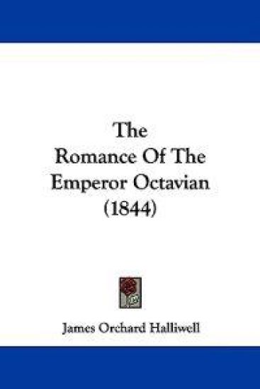 The Romance Of The Emperor Octavian (1844)