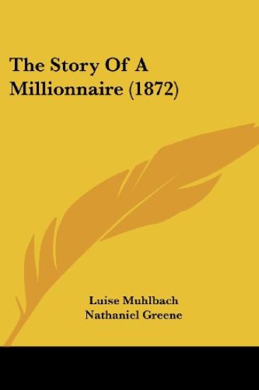 The Story Of A Millionnaire (1872)