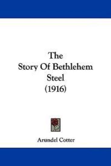 The Story Of Bethlehem Steel (1916)