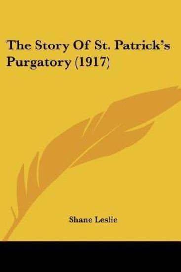 The Story Of St. Patrick's Purgatory (1917)