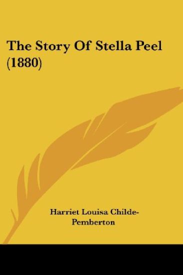The Story Of Stella Peel (1880)