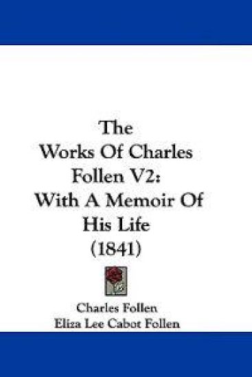 The Works Of Charles Follen V2