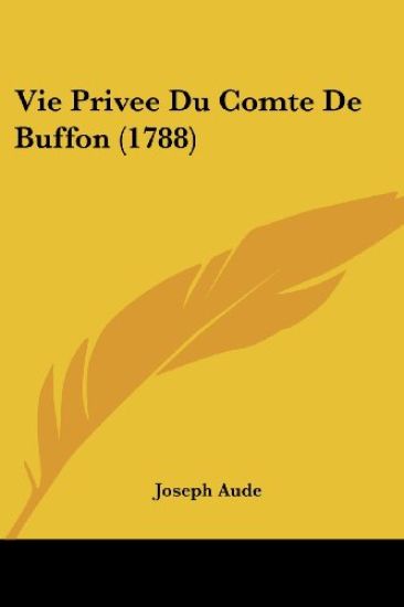 Vie Privee Du Comte De Buffon (1788)