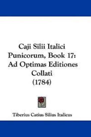 Caji Silii Italici Punicorum, Book 17