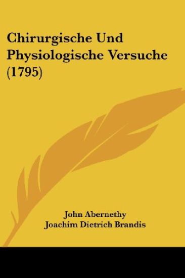 Chirurgische Und Physiologische Versuche
