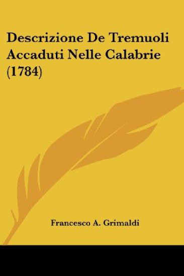 Descrizione De Tremuoli Accaduti Nelle Calabrie (1784)