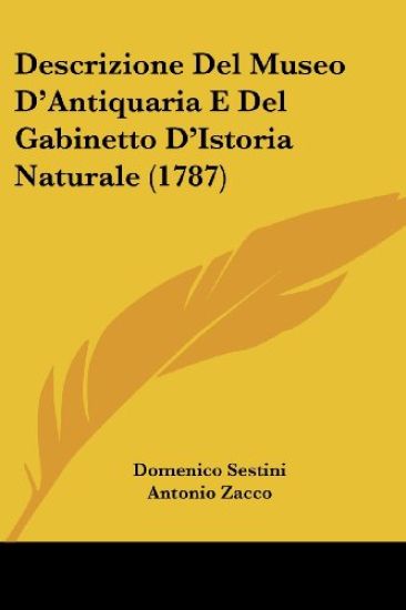 Descrizione Del Museo D'Antiquaria E Del Gabinetto D'Istoria Naturale (1787)