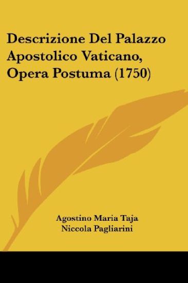 Descrizione Del Palazzo Apostolico Vaticano, Opera Postuma (1750)