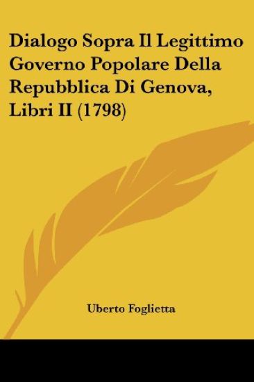 Dialogo Sopra Il Legittimo Governo Popolare Della Repubblica Di Genova, Libri II (1798)