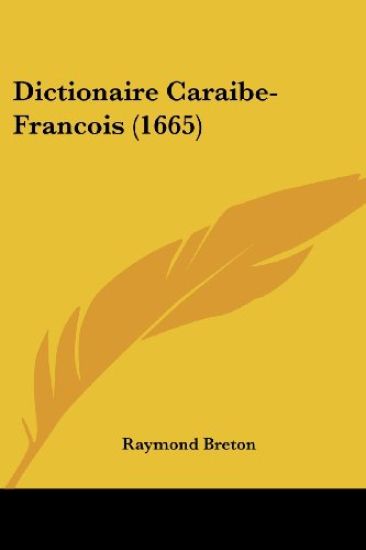 Dictionaire Caraibe-Francois (1665)