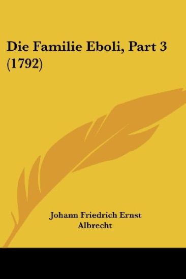 Albrecht, J: Familie Eboli, Part 3 (1792)