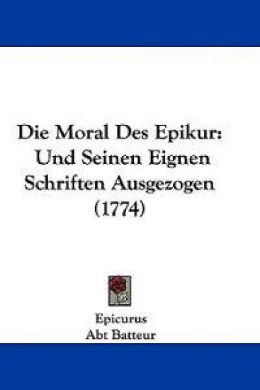 Epicurus: Moral Des Epikur