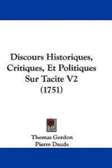 Discours Historiques, Critiques, Et Politiques Sur Tacite V2 (1751)