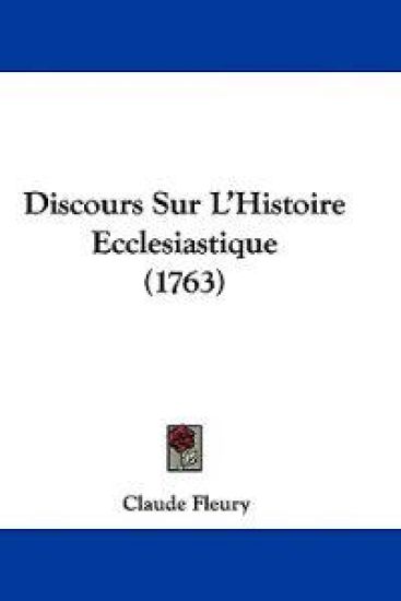 Discours Sur L'Histoire Ecclesiastique (1763)