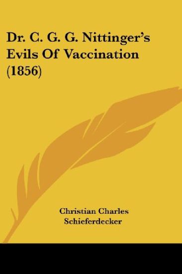 Dr. C. G. G. Nittinger's Evils Of Vaccination (1856)
