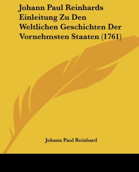 Reinhard, J: Johann Paul Reinhards Einleitung Zu Den Weltlic