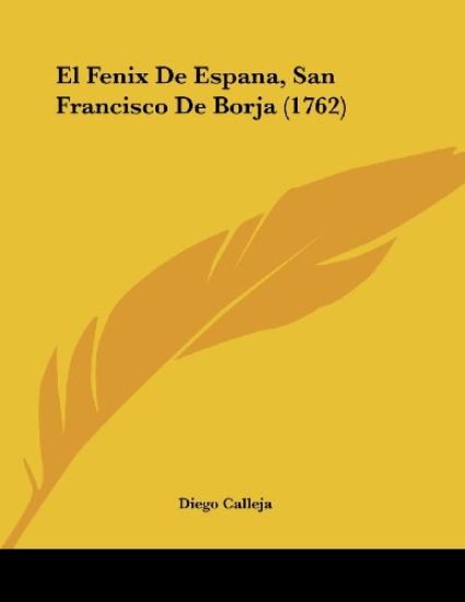 El Fenix De Espana, San Francisco De Borja (1762)