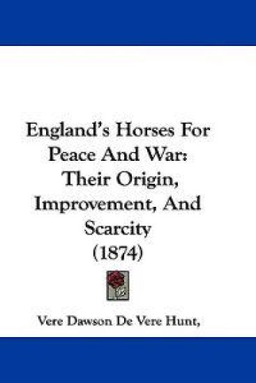 England's Horses For Peace And War