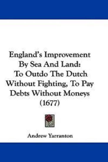 England's Improvement By Sea And Land