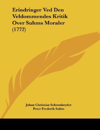 Erindringer Ved Den Veldommendes Kritik Over Suhms Moraler (1772)
