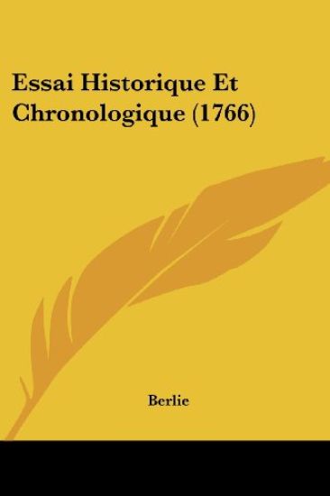 Essai Historique Et Chronologique (1766)