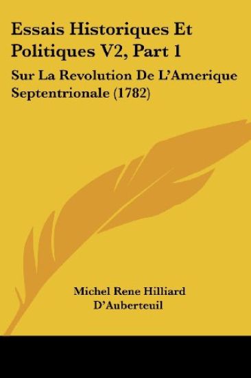 Essais Historiques Et Politiques V2, Part 1