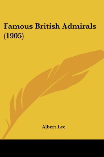 Famous British Admirals (1905)
