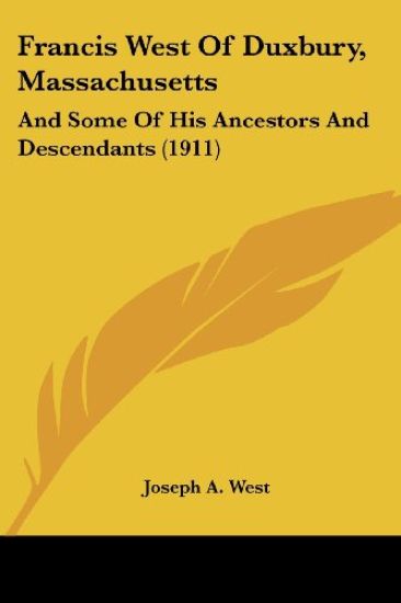 Francis West Of Duxbury, Massachusetts