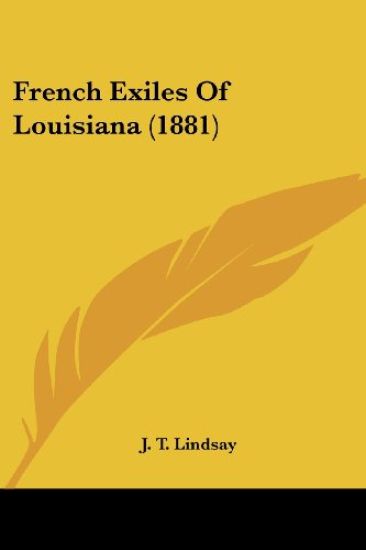 French Exiles Of Louisiana (1881)