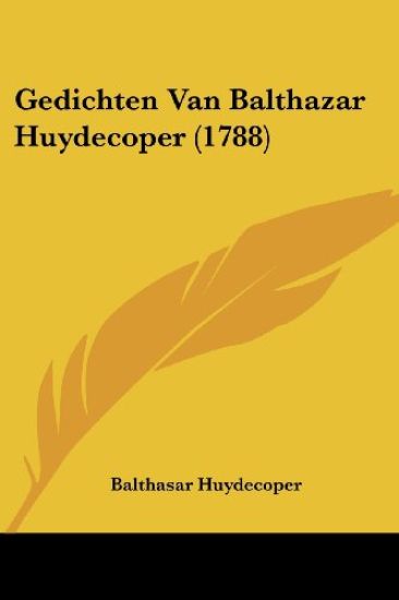 Gedichten Van Balthazar Huydecoper (1788)