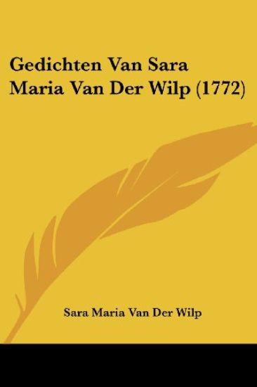 Gedichten Van Sara Maria Van Der Wilp (1772)