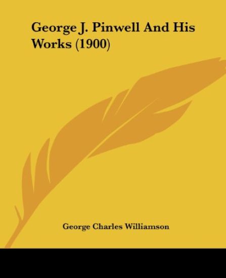 George J. Pinwell And His Works (1900)