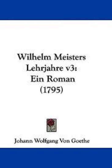 Wilhelm Meisters Lehrjahre