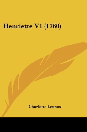 Lennox, C: Henriette V1 (1760)