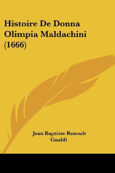 Histoire De Donna Olimpia Maldachini (1666)