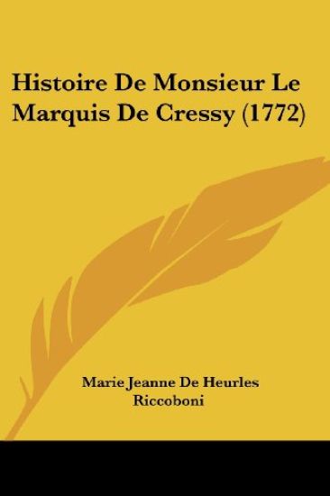 Histoire De Monsieur Le Marquis De Cressy (1772)