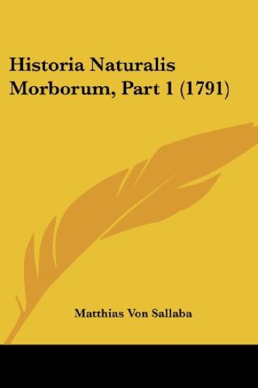 Historia Naturalis Morborum, Part 1 (1791)