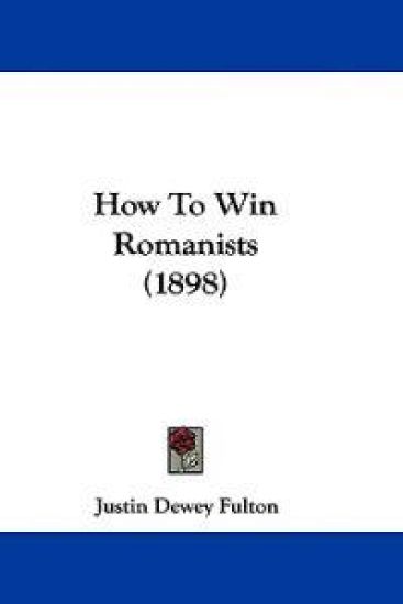 How To Win Romanists (1898)
